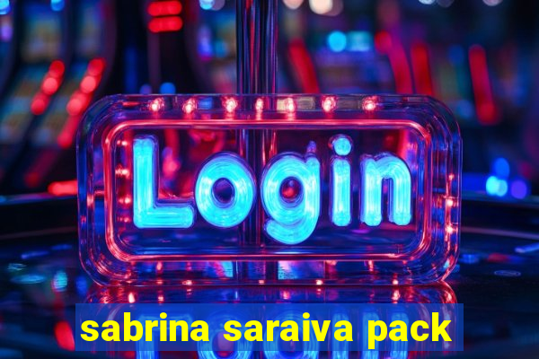 sabrina saraiva pack